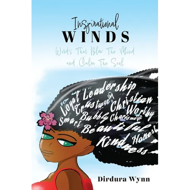 Inspirational Winds: Words That Blow The Mind and Calm The Soul