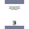 The War Powers of the President, and the Legislative Powers of Congress in Relation to Rebellion, Treason and Slavery.