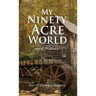 My Ninety Acre World and Poems