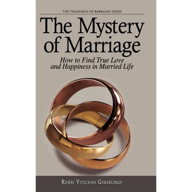 The Mystery of Marriage: How to Find True Love and Happiness in Married Life