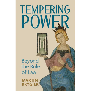 Tempering Power: Beyond the Rule of Law