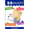 25 Stories with Moral for Kids Ages 7-9 -"Short Stories with Great Morals"- Buy It Now!