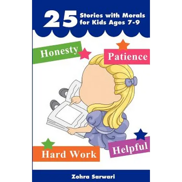 25 Stories with Moral for Kids Ages 7-9 -"Short Stories with Great Morals"- Buy It Now!