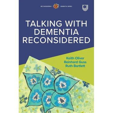 Talking with Dementia Reconsidered