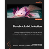 Databricks ML in Action: Learn how Databricks supports the entire ML lifecycle end to end from data ingestion to the model deployment