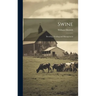 Swine: Breeding, Feeding and Management