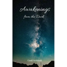 Awakenings from the Dark