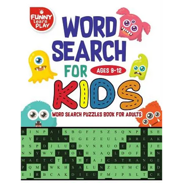 Word Search for Kids Ages 9-12 Word search puzzles Book for Adults: Sharpen Brain Crossword Puzzles, Activities, Crafts & Games, Edifying Vocabulary L