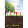Depth: Growing Through Heartbreak to Strength (Revised & Expanded)