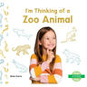 I'm Thinking of a Zoo Animal
