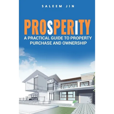 PROsPERiTY: A Practical Guide to Property Purchase and Ownership