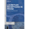 Lucretian Receptions in Prose