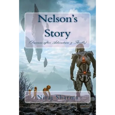Nelson's Story (Success after Adventure & Thrills)