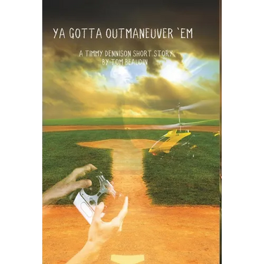 Ya Gotta Outmaneuver 'Em