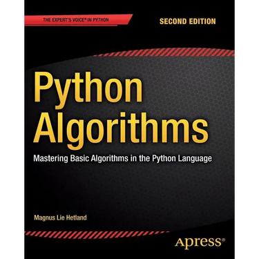 Python Algorithms: Mastering Basic Algorithms in the Python Language