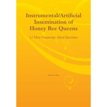 Instrumental/Artificial Insemination of Honey Bee Queens