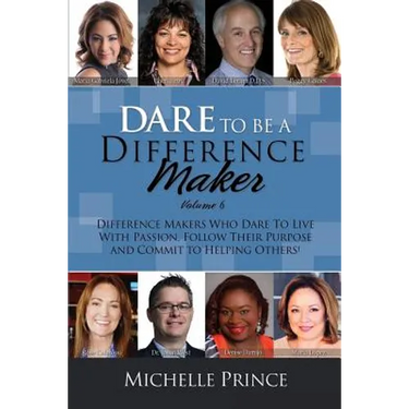 Dare to Be a Difference Maker Volume 6