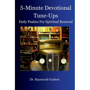 5-Minute Devotional Tune-ups: Daily Psalms For Spiritual Renewal