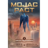 Mojac Pact: Arc of the Apostate Book 1