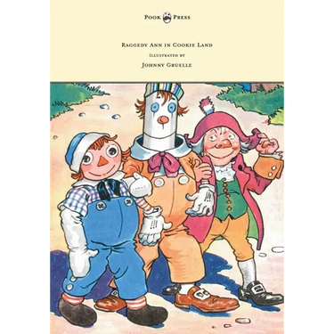 Raggedy Ann in Cookie Land - Illustrated by Johnny Gruelle