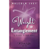 The Weight of Entanglement: A Miranda McGuire Novel