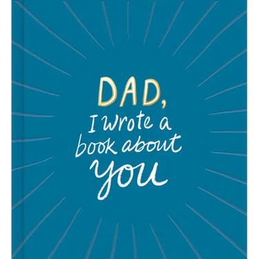 Dad, I Wrote a Book about You