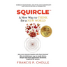 Squircle: A New Way to THINK for a NEW WORLD