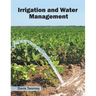 Irrigation and Water Management