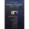 Beneath the Moon and Long Dead Stars
