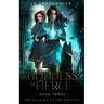 The Goddess is Fierce: A Paranormal Academy Why Choose Romance