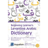 Beginning Learner's Levantine Arabic Dictionary