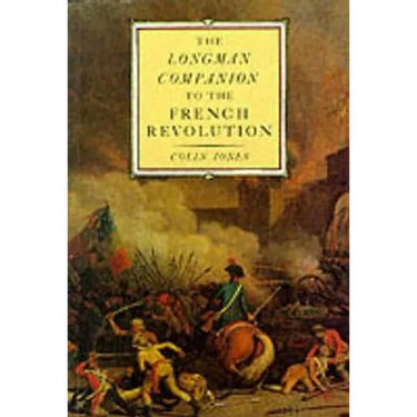 The Longman Companion to the French Revolution