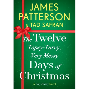 The Twelve Topsy-Turvy, Very Messy Days of Christmas