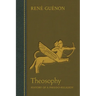 Theosophy: History of a Pseudo-Religion