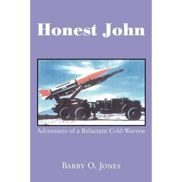 Honest John: Adventures of a Reluctant Cold-Warrior