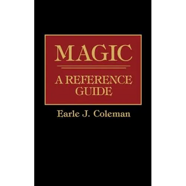 Magic: A Reference Guide