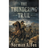 The Thundering Trail: A Traditional Western