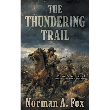 The Thundering Trail: A Traditional Western