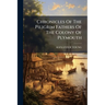 Chronicles Of The Piligrim Fathers Of The Colony Of Plymouth