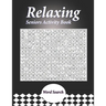 Relaxing Seniors Activity Book: With Easy Puzzles, Activities, Brain Games