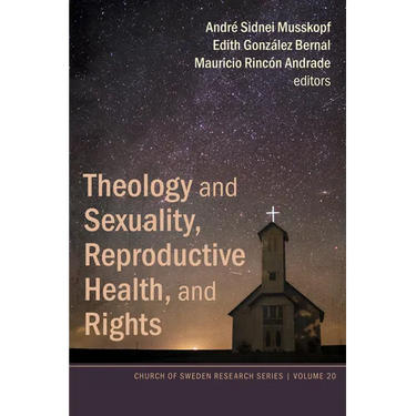 Theology and Sexuality, Reproductive Health, and Rights: Latin American Experiences in Participatory Action Research