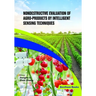 Nondestructive Evaluation of Agro-products by Intelligent Sensing Techniques