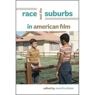 Race and the Suburbs in American Film