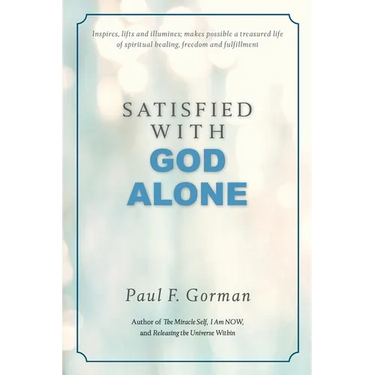 Satisfied With God Alone