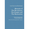 Memoirs of the Revolution, the Empire and the Restoration