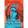 A Bar on Adly Street: An Egyptian Memoir