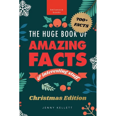 The Huge Book of Amazing Facts and Interesting Stuff Christmas Edition: 700+ Christmas Facts & Family Trivia - Fun Stocking-Stuffer