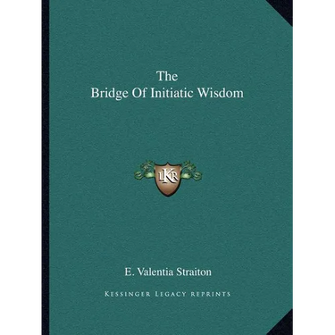 The Bridge Of Initiatic Wisdom