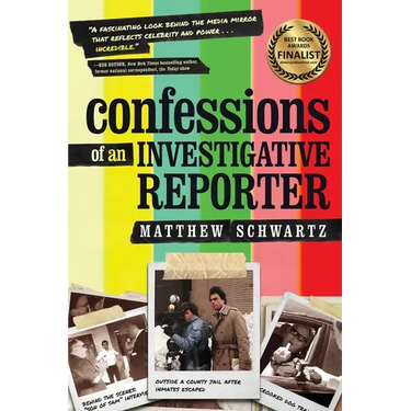 Confessions of an Investigative Reporter
