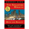 The Singapore Miracle: Myth and Reality